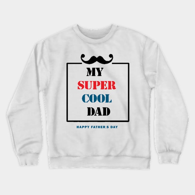 Happy Fathers Day T Shirt Crewneck Sweatshirt by 7usnksa